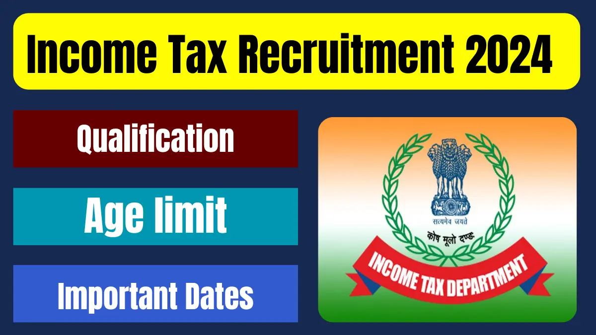 Income Tax Recruitment 2024